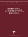 Dialectología y sociolingüística españolas  1 by F. Gimeno Menéndez eBook